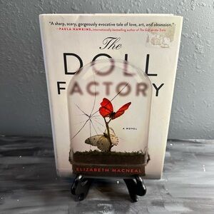 The Doll Factory A novel by Elizabeth Macneal hardcover book